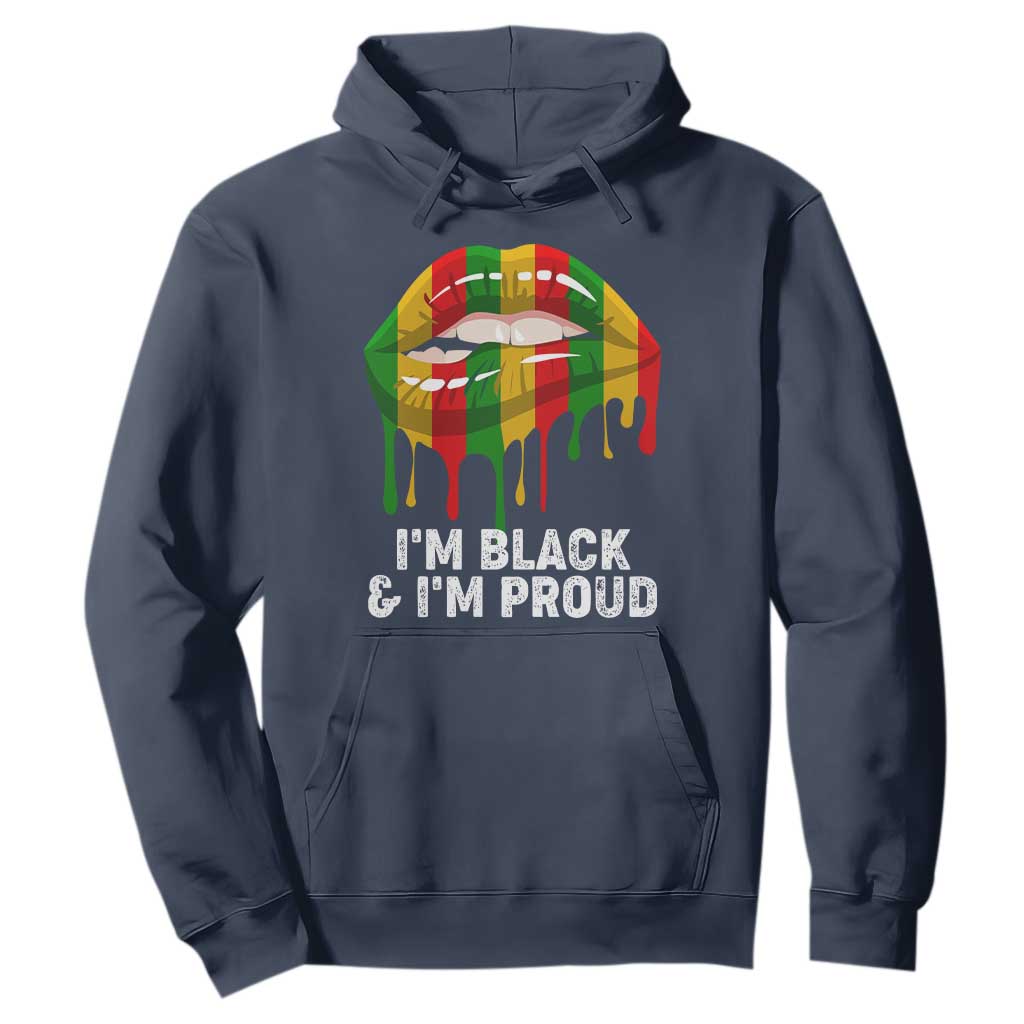 Black Girls Hoodie I'm Black And I'm Proud Woman Lips Dripping