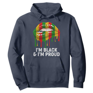 Black Girls Hoodie I'm Black And I'm Proud Woman Lips Dripping