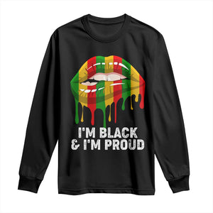Black Girls Long Sleeve Shirt I'm Black And I'm Proud Woman Lips Dripping