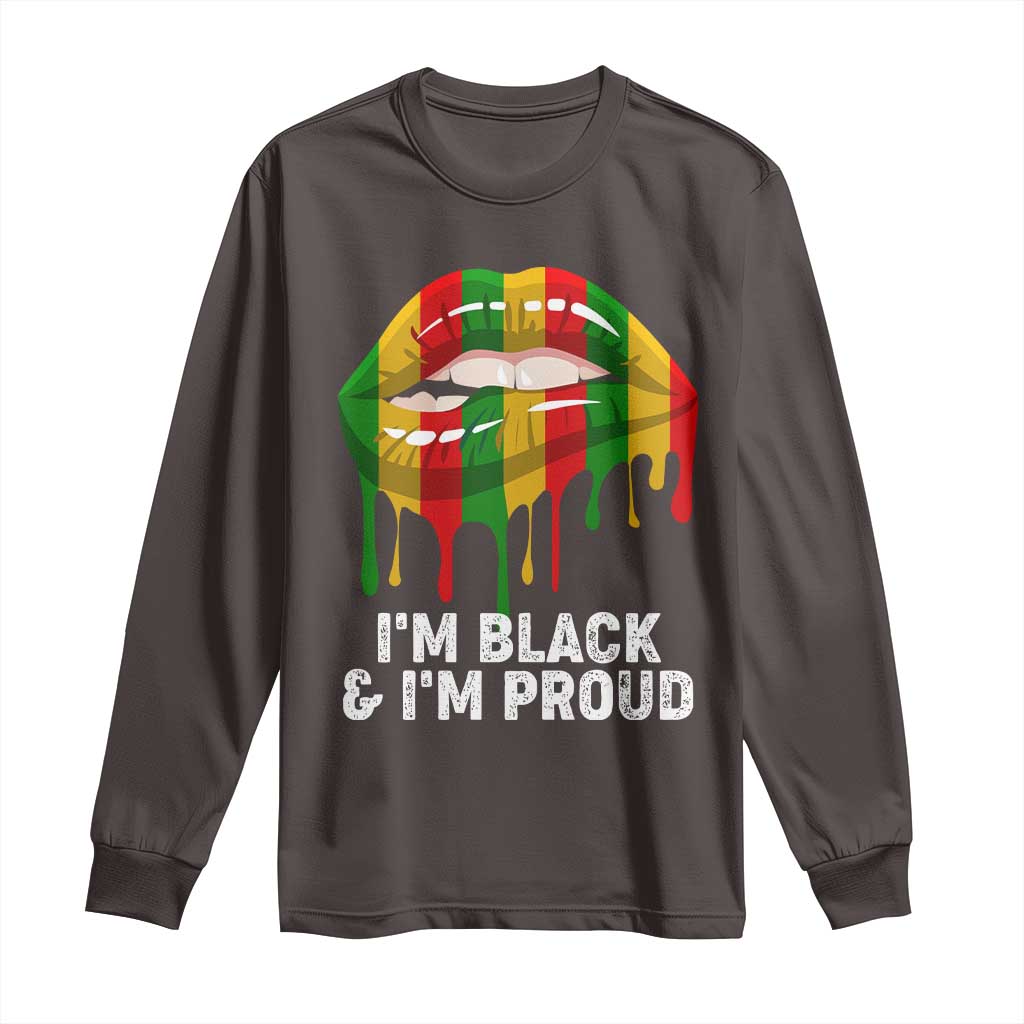 Black Girls Long Sleeve Shirt I'm Black And I'm Proud Woman Lips Dripping