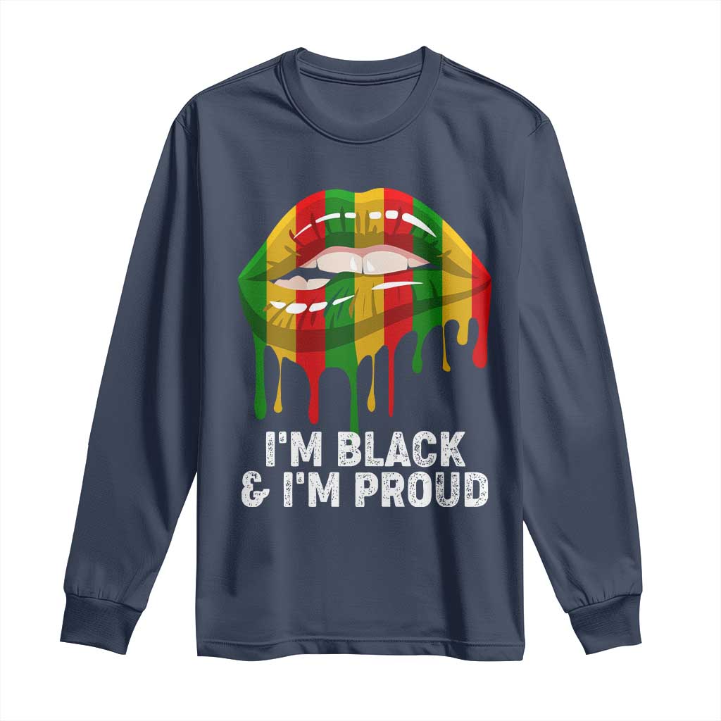 Black Girls Long Sleeve Shirt I'm Black And I'm Proud Woman Lips Dripping