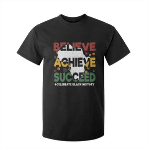 Celebrate Black History Month T Shirt For Kid Believe Achieve Succeed Black and Proud BHM