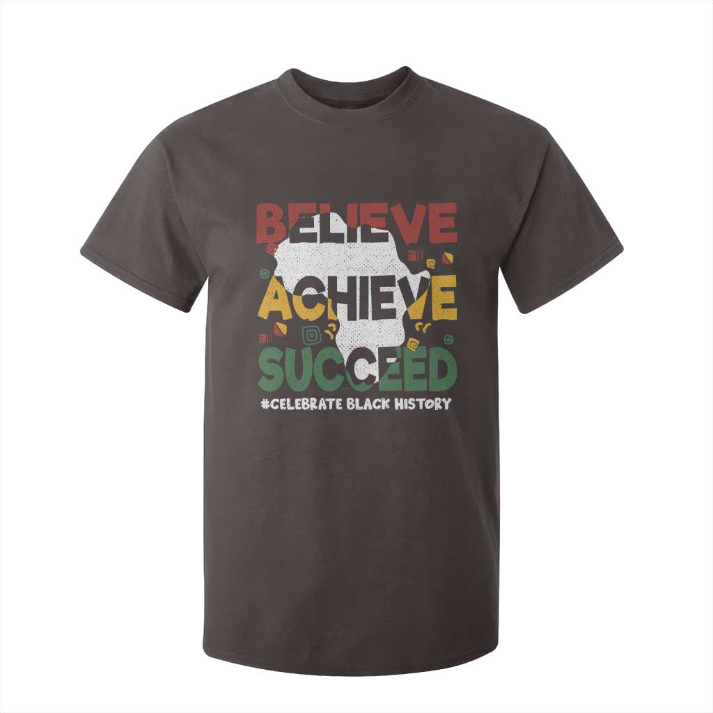 Celebrate Black History Month T Shirt For Kid Believe Achieve Succeed Black and Proud BHM