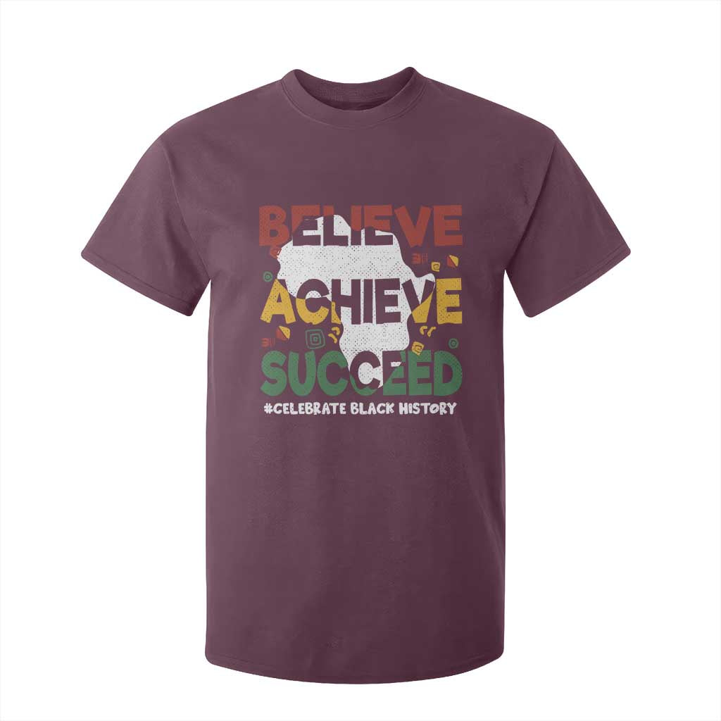Celebrate Black History Month T Shirt For Kid Believe Achieve Succeed Black and Proud BHM