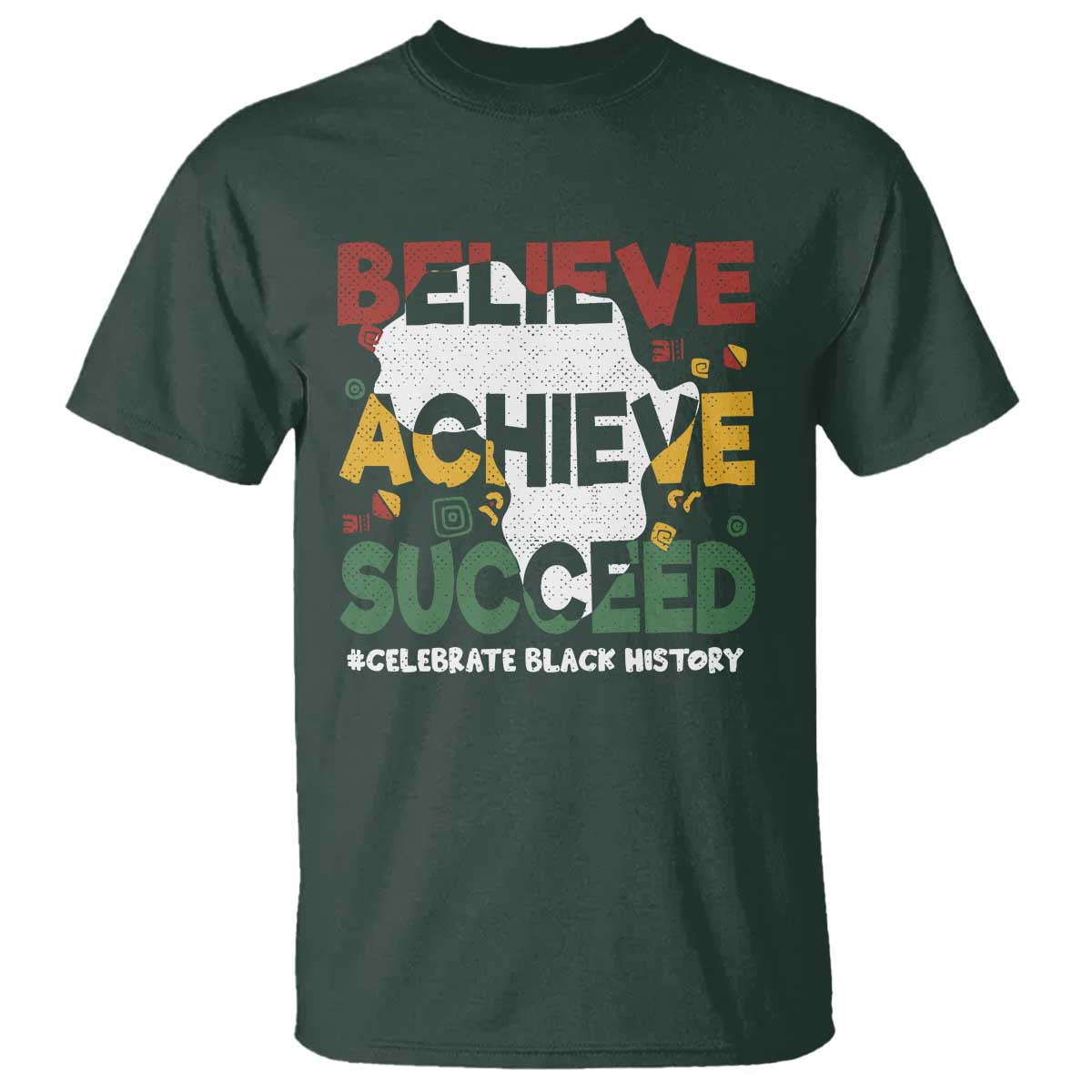 Celebrate Black History Month T Shirt Believe Achieve Succeed Black and Proud BHM