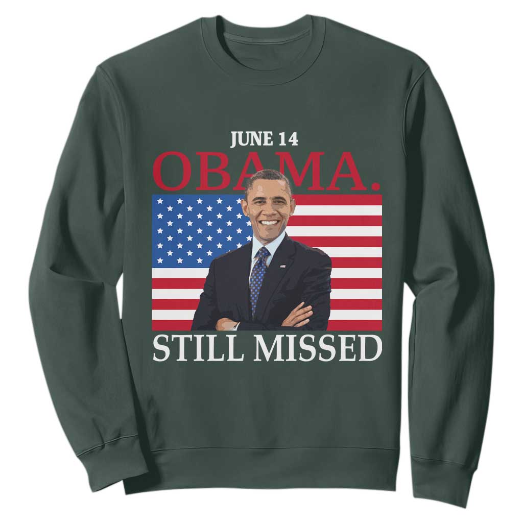 Obama Still Missed Sweatshirt Patriotic Tribute for June 14
