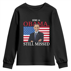 Obama Still Missed Youth Sweatshirt Patriotic Tribute for June 14