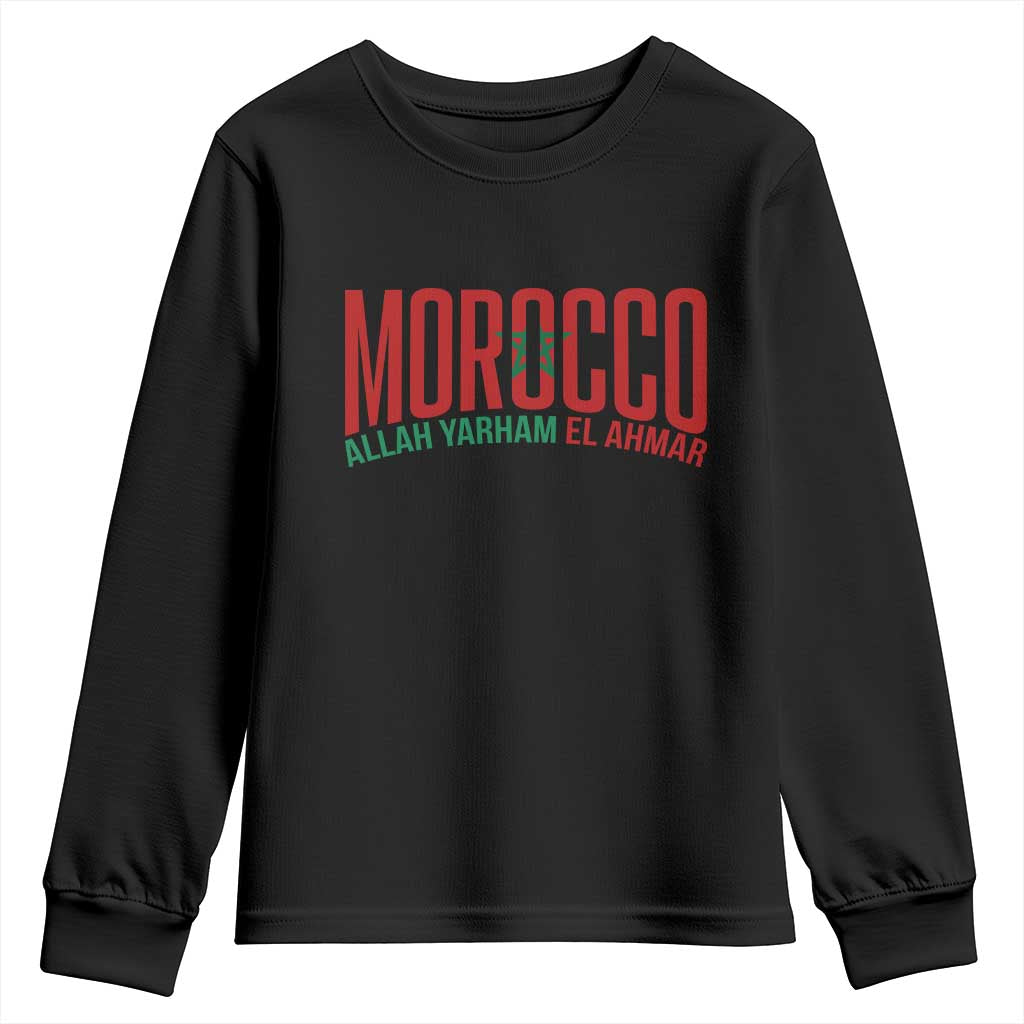 Morocco Flag Pride Allah Yarham El Ahmar Youth Sweatshirt Moroccan Soccer Football Fans Gift