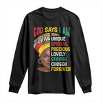Proud Black Woman Long Sleeve Shirt God Says I Am Melanin Girl Pride