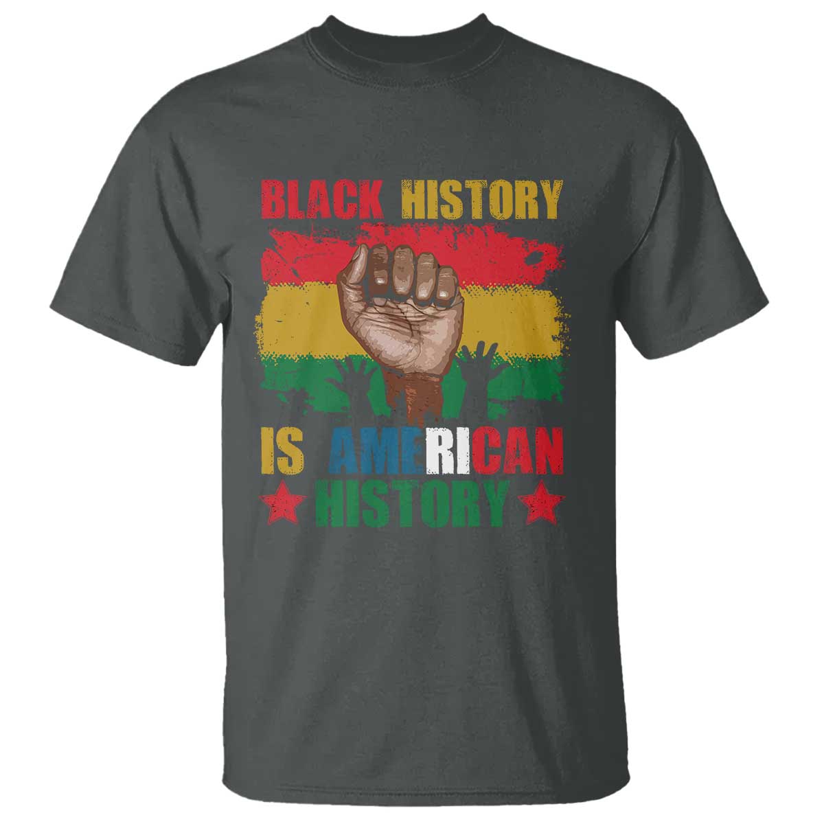 Black History Is American History T Shirt African American Pride Raised Fist