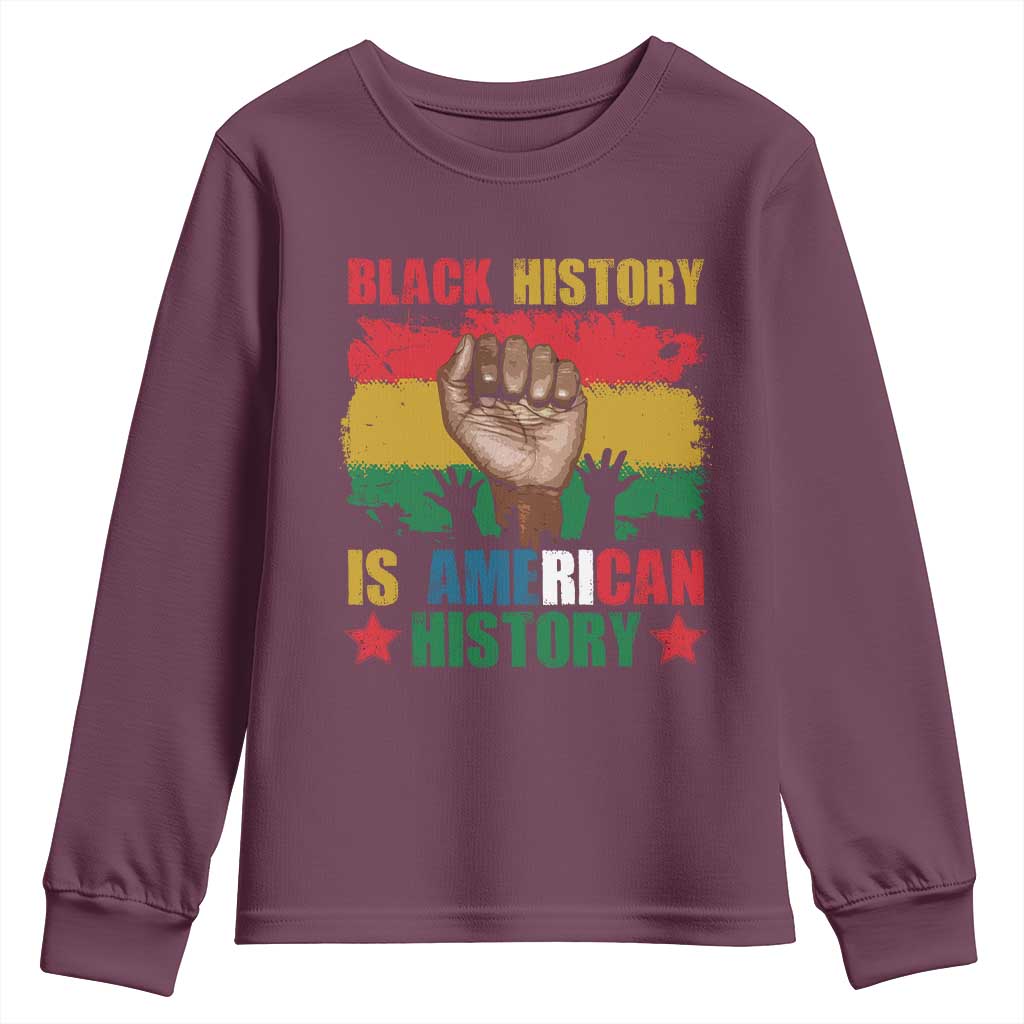 Black History Is American History Youth Long Sleeve Shirt African American Pride Raised Fist