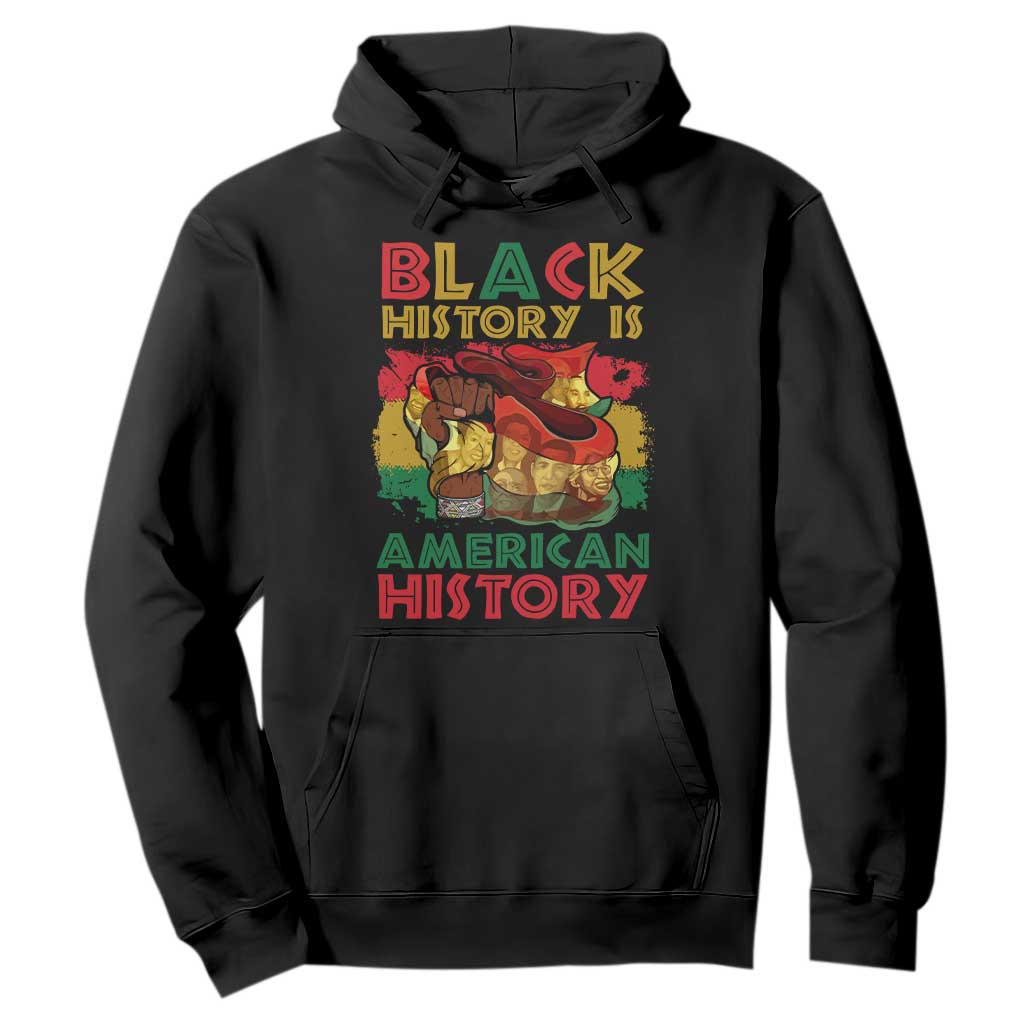 Black History Is American History Hoodie African American Pride Flag Raised Fist