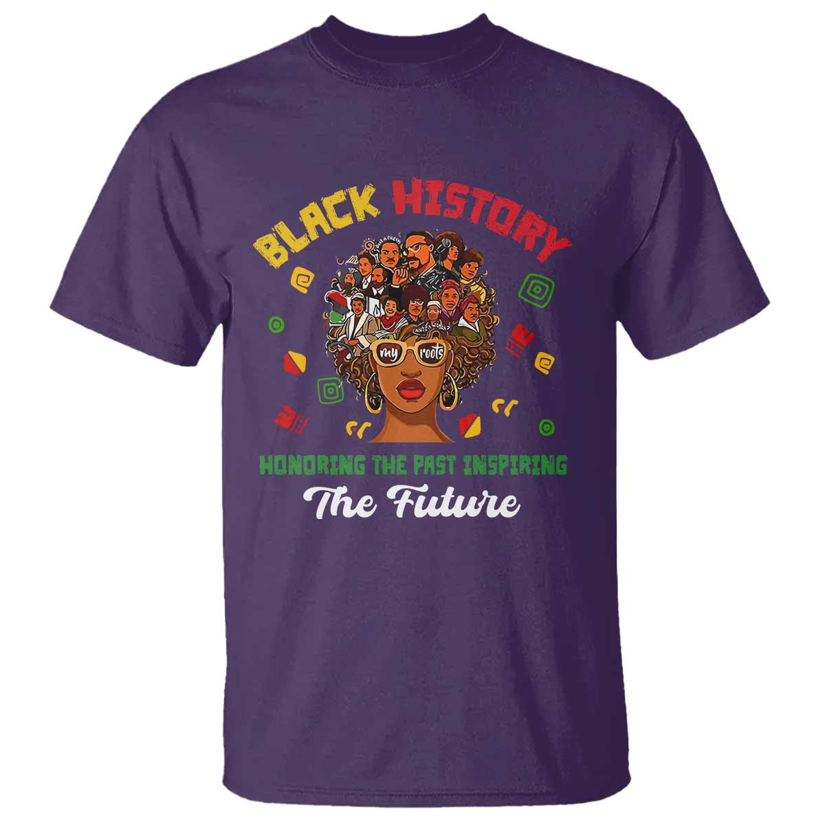 Black History Month T Shirt Honoring The Past Inspiring The Future African American Roots