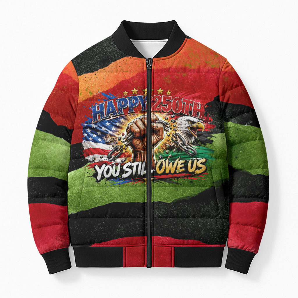 Happy 250th You Still Owe Us Black Pride Bomber Puffer Jacket Pan African Flag Broken Chains - Statue Of Liberty