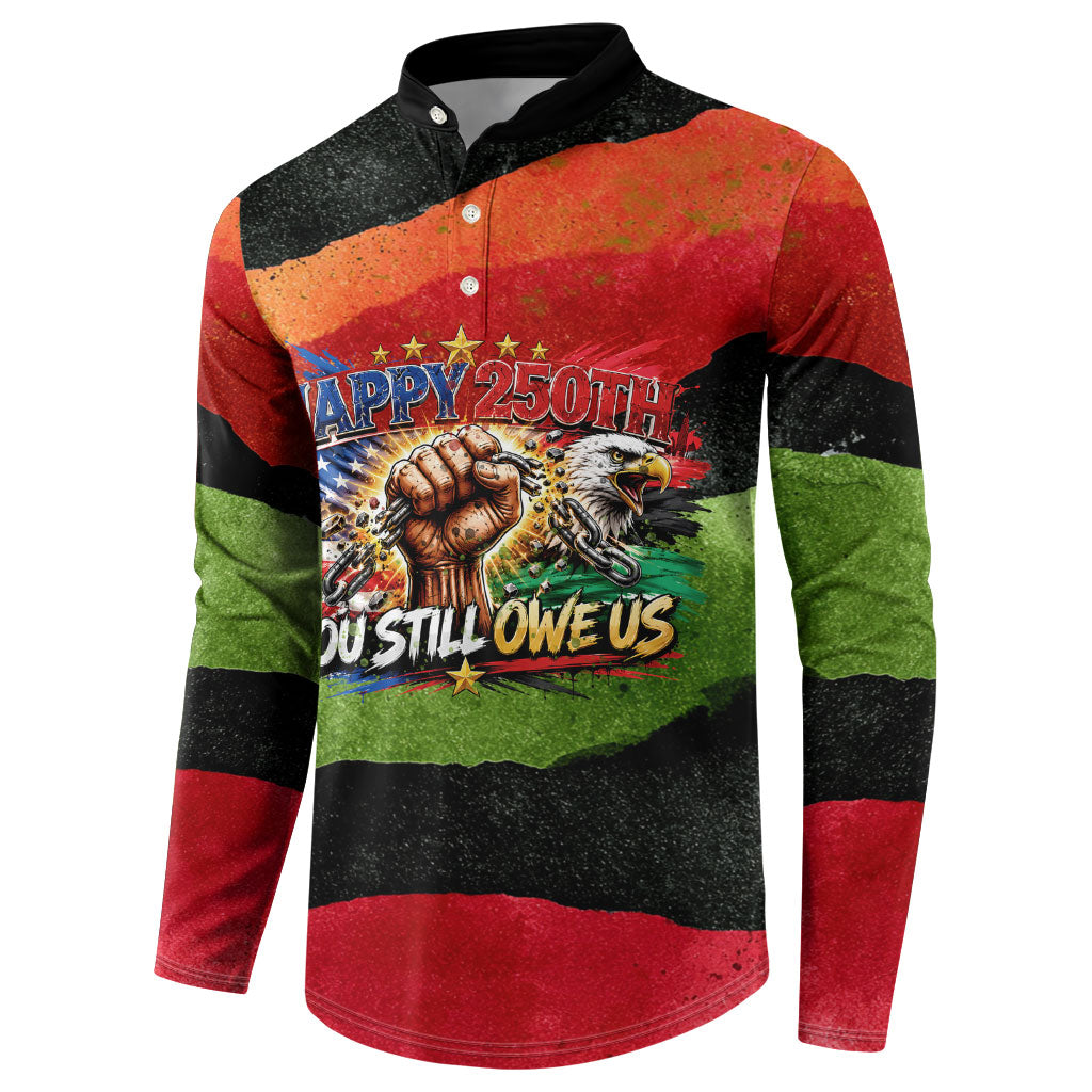 Happy 250th You Still Owe Us Black Pride Button Sweatshirt Pan African Flag Broken Chains - Statue Of Liberty