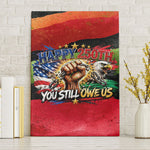 Happy 250th You Still Owe Us Black Pride Canvas Wall Art Pan African Flag Broken Chains - Statue Of Liberty
