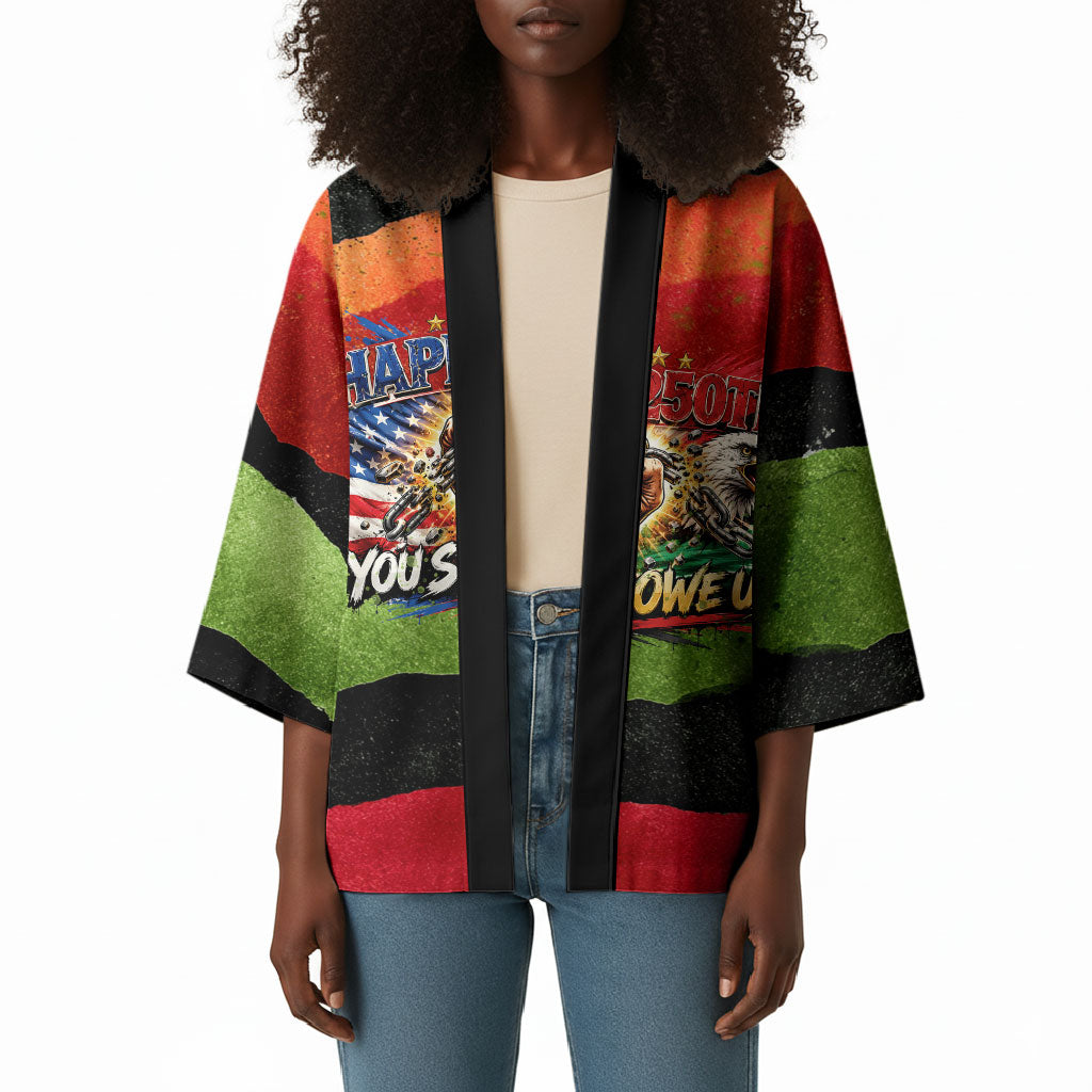 Happy 250th You Still Owe Us Black Pride Kimono Pan African Flag Broken Chains - Statue Of Liberty
