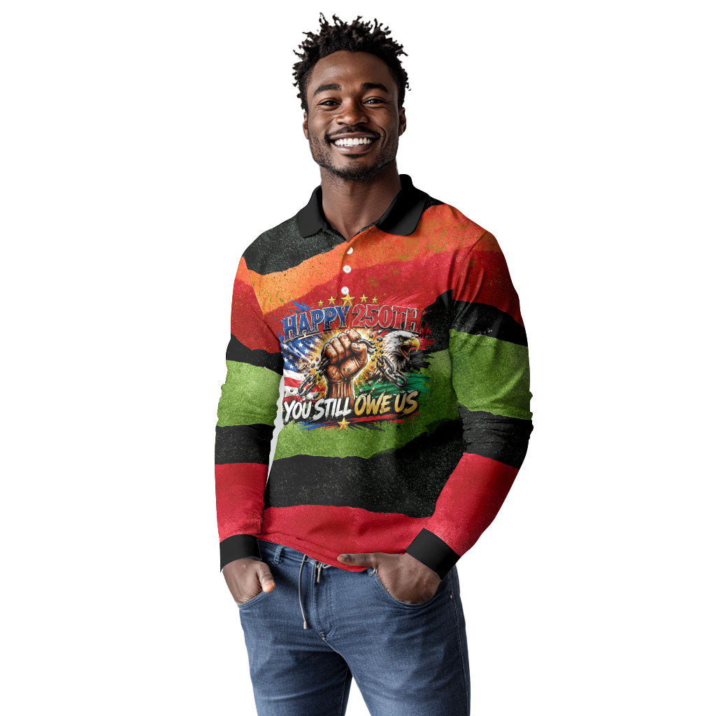 Happy 250th You Still Owe Us Black Pride Long Sleeve Polo Shirt Pan African Flag Broken Chains - Statue Of Liberty