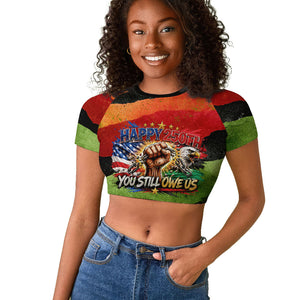Happy 250th You Still Owe Us Black Pride Raglan Cropped T shirt Pan African Flag Broken Chains - Statue Of Liberty