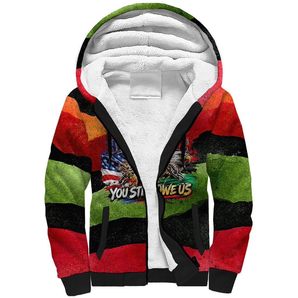 Happy 250th You Still Owe Us Black Pride Sherpa Hoodie Pan African Flag Broken Chains - Statue Of Liberty