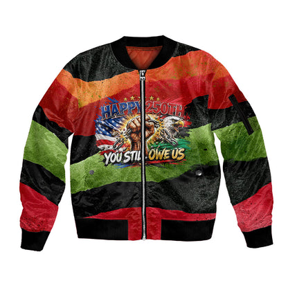Happy 250th You Still Owe Us Black Pride Sleeve Zip Bomber Jacket Pan African Flag Broken Chains - Statue Of Liberty