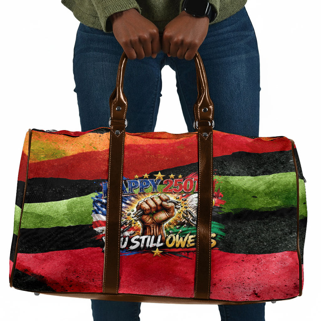 Happy 250th You Still Owe Us Black Pride Travel Bag Pan African Flag Broken Chains - Statue Of Liberty
