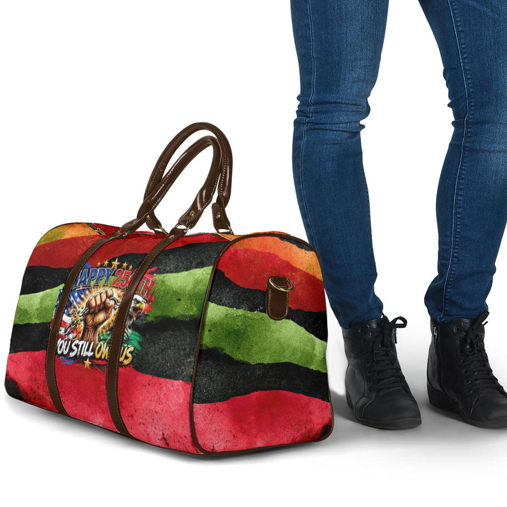 Happy 250th You Still Owe Us Black Pride Travel Bag Pan African Flag Broken Chains - Statue Of Liberty