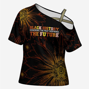 Black History Month Black African American Teachers Cross Shoulder Shirt Afrocentric Floral Art with Motivational Typography
