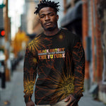 Black History Month Black African American Teachers Long Sleeve Shirt Afrocentric Floral Art with Motivational Typography