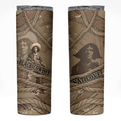 Black Cowboy Nat Love Skinny Tumbler Vintage Western Portrait Lasso
