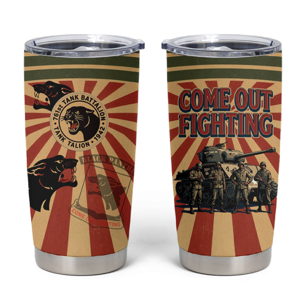 Black Panthers 761st Tank Battalion Tumbler Cup Come Out Fighting Retro Military