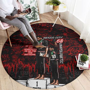 Mexico City 1968 Black Power Salute Round Carpet Unapologetic Civil Rights History Urban Graffiti Art