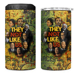 Black History Portrait Collage 4 in 1 Can Cooler Tumbler Africa Empowering They Not Like Us Quote in Grunge Paint - African Pride