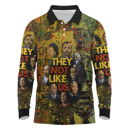 Black History Portrait Collage Long Sleeve Polo Shirt Africa Empowering They Not Like Us Quote in Grunge Paint - African Pride