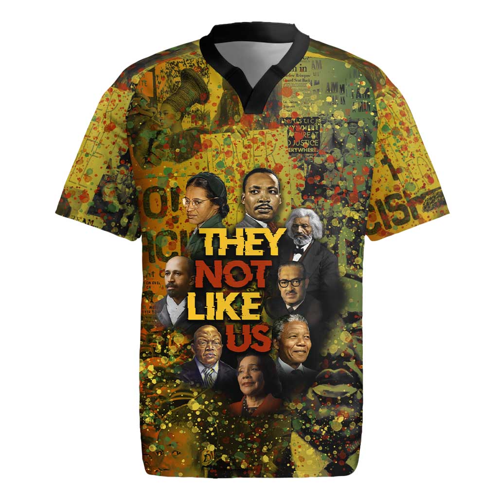 Black History Portrait Collage Rugby Jersey Africa Empowering They Not Like Us Quote in Grunge Paint - African Pride