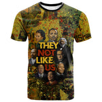 Black History Portrait Collage T shirt Africa Empowering They Not Like Us Quote in Grunge Paint - African Pride