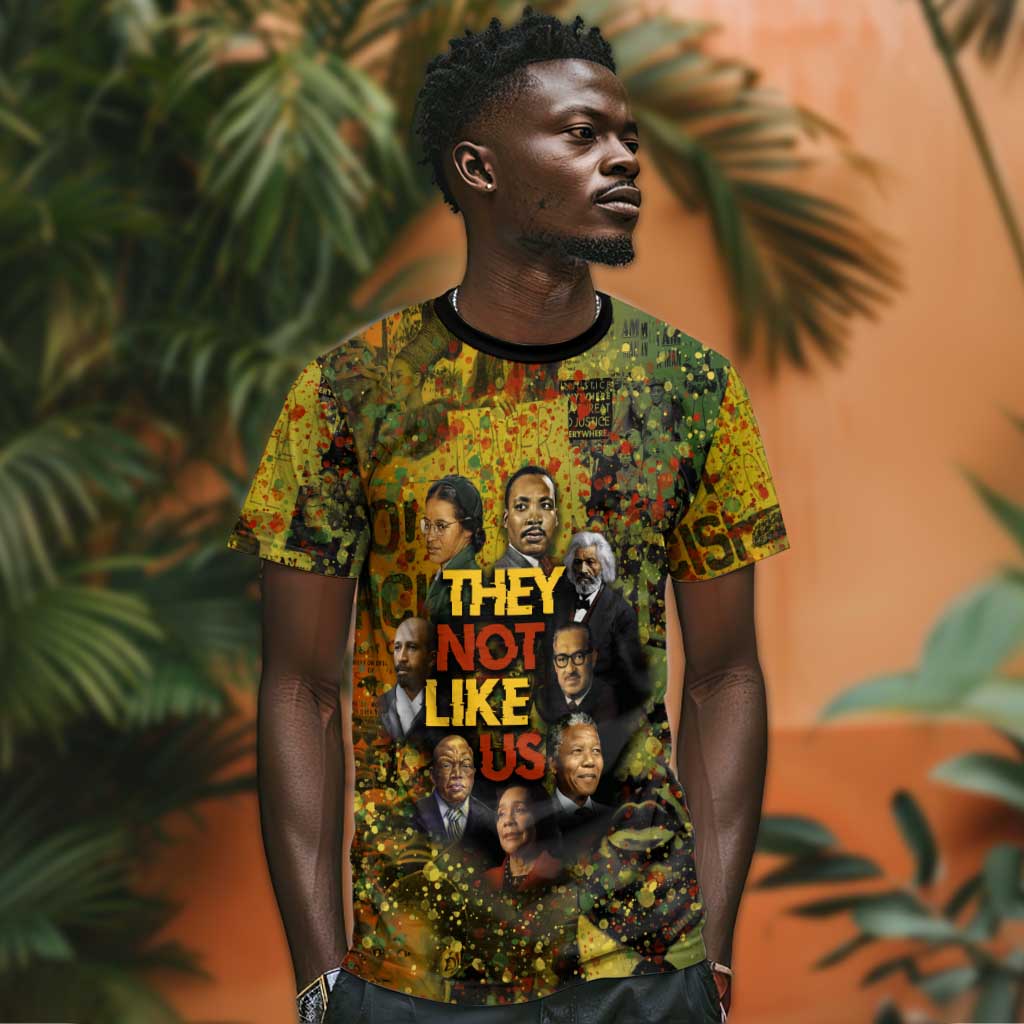Black History Portrait Collage T shirt Africa Empowering They Not Like Us Quote in Grunge Paint - African Pride