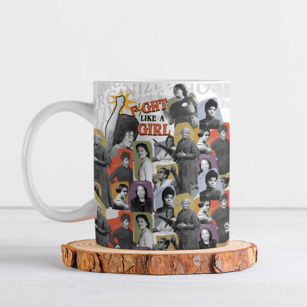 Black History Fight Like A Girl Ceramic Mug African Feminist Icons and Bold Retro Art Style - African Pride