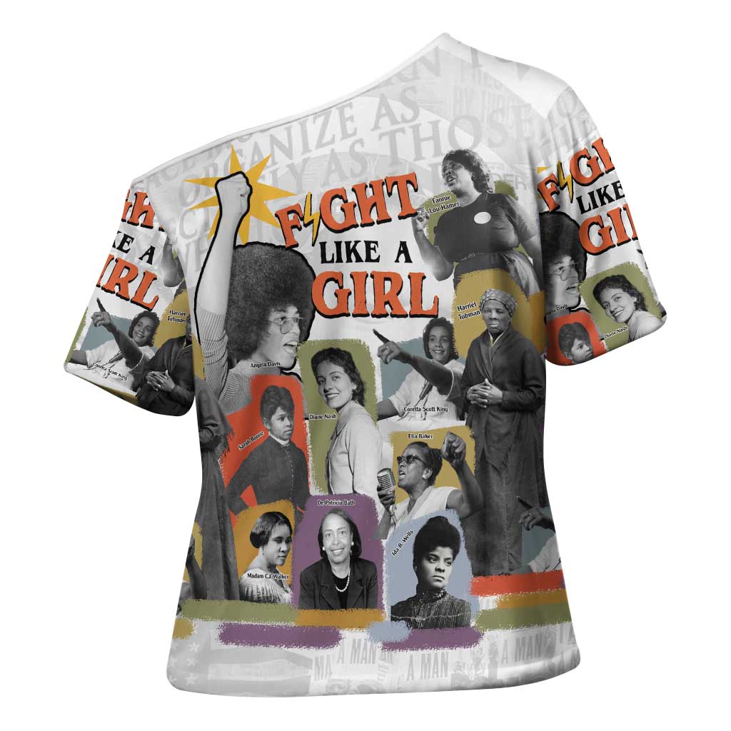 Black History Fight Like A Girl Cross Shoulder Shirt African Feminist Icons and Bold Retro Art Style - African Pride