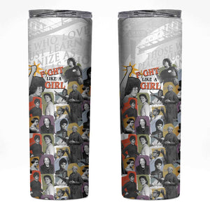 Black History Fight Like A Girl Skinny Tumbler African Feminist Icons and Bold Retro Art Style - African Pride