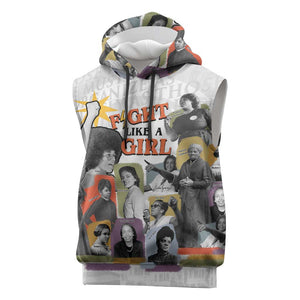 Black History Fight Like A Girl Sleeveless Hoodie African Feminist Icons and Bold Retro Art Style - African Pride