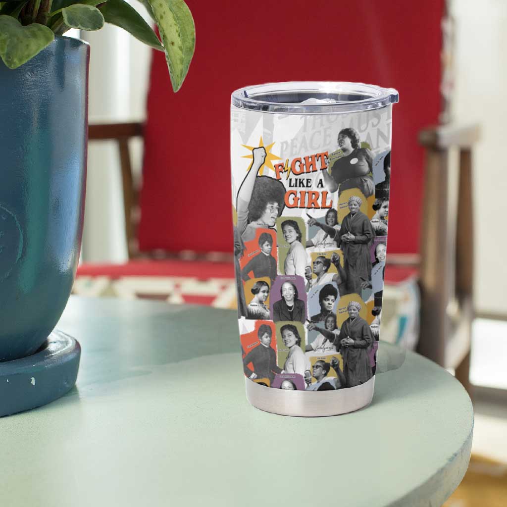 Black History Fight Like A Girl Tumbler Cup African Feminist Icons and Bold Retro Art Style - African Pride