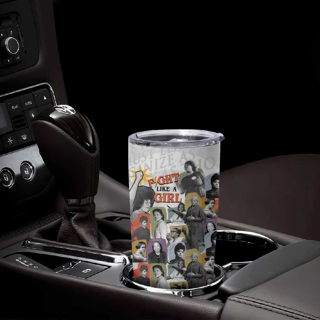 Black History Fight Like A Girl Tumbler Cup African Feminist Icons and Bold Retro Art Style - African Pride