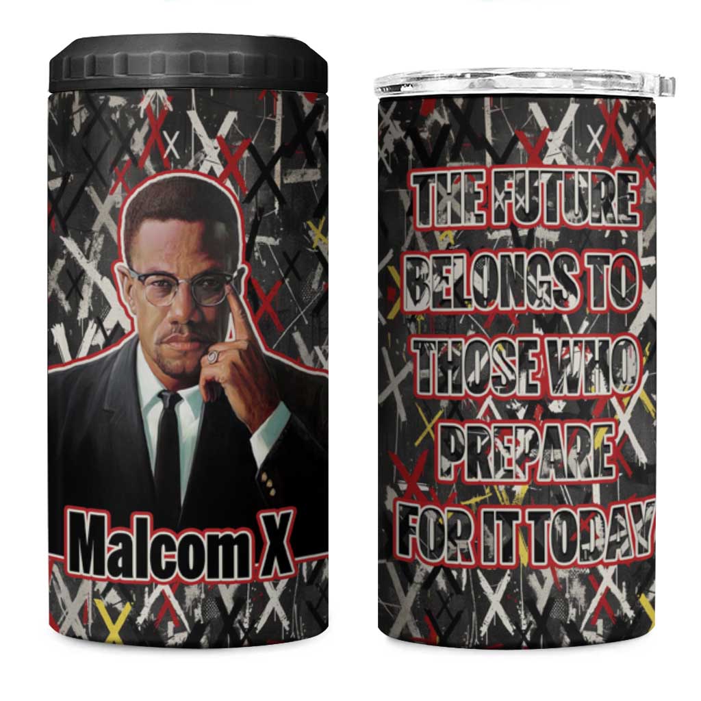 Malcolm X 4 in 1 Can Cooler Tumbler Street Art Style Portrait Quote The Future Belongs to Those Who Prepare Civil Rights Tribute - African Pride