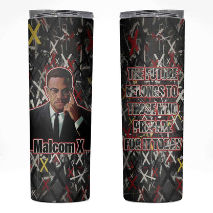 Malcolm X Skinny Tumbler Street Art Style Portrait Quote The Future Belongs to Those Who Prepare Civil Rights Tribute - African Pride
