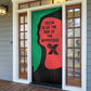 Malcolm X Door Cover Truth Is on the Side of the Oppressed Quote Civil Rights Tribute - African Pride
