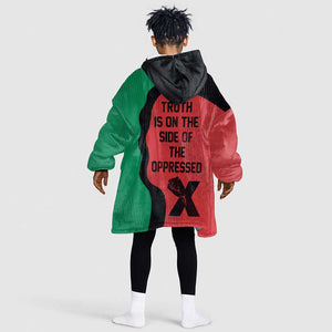 Malcolm X Kid Wearable Blanket Hoodie Truth Is on the Side of the Oppressed Quote Civil Rights Tribute - African Pride
