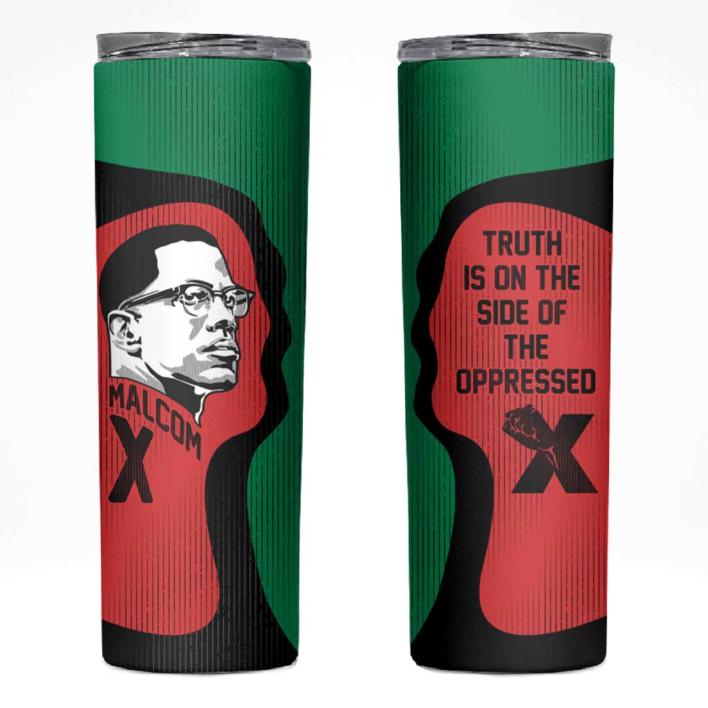 Malcolm X Skinny Tumbler Truth Is on the Side of the Oppressed Quote Civil Rights Tribute - African Pride