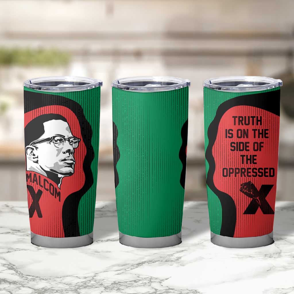 Malcolm X Tumbler Cup Truth Is on the Side of the Oppressed Quote Civil Rights Tribute - African Pride