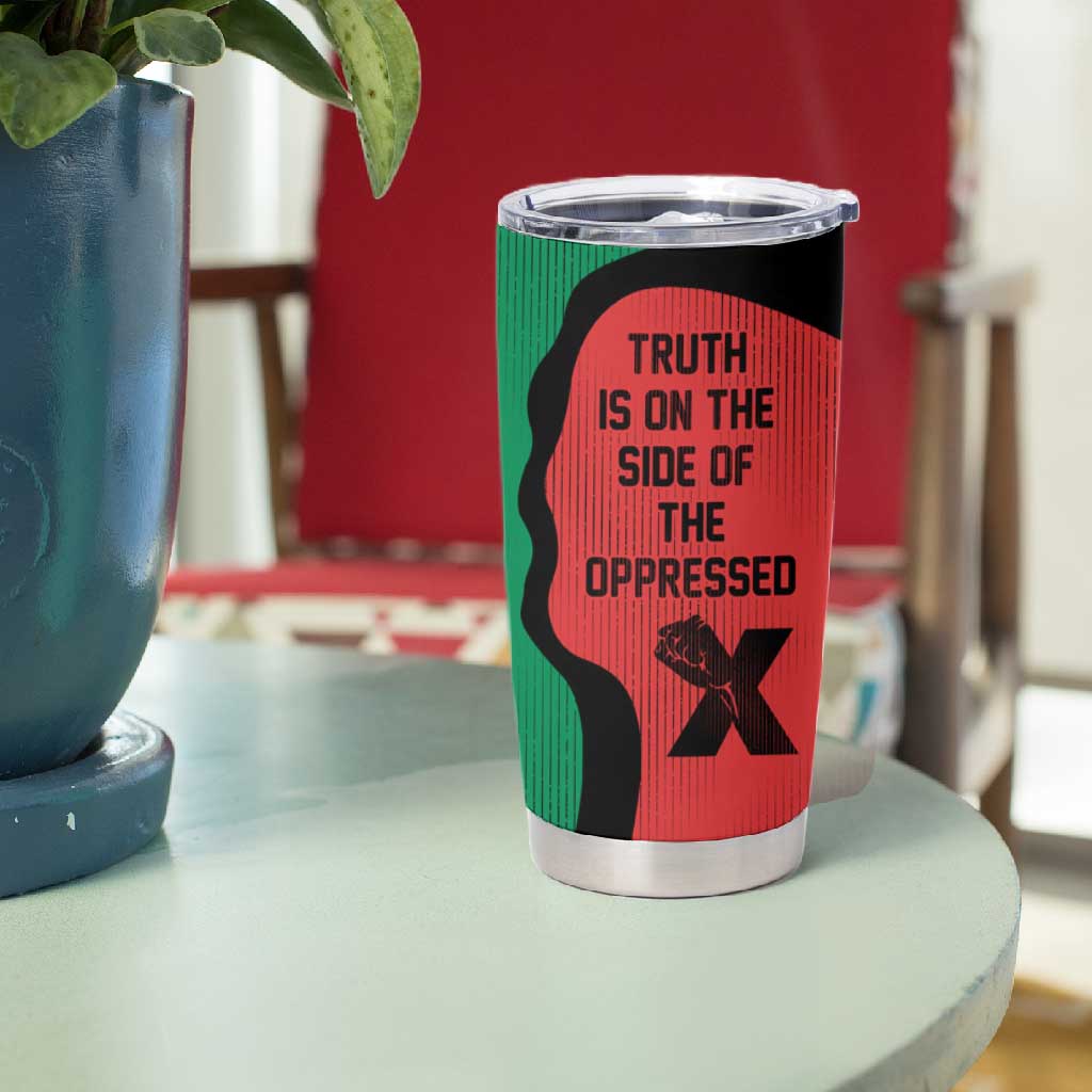 Malcolm X Tumbler Cup Truth Is on the Side of the Oppressed Quote Civil Rights Tribute - African Pride